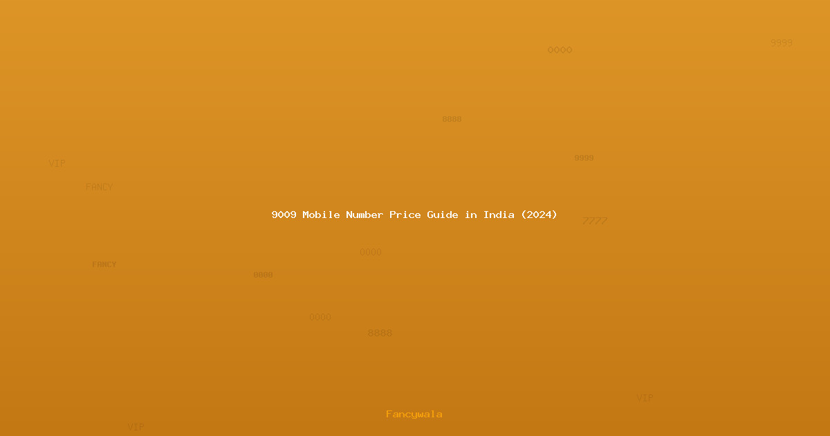 9009 Mobile Number Price Guide in India (2024)